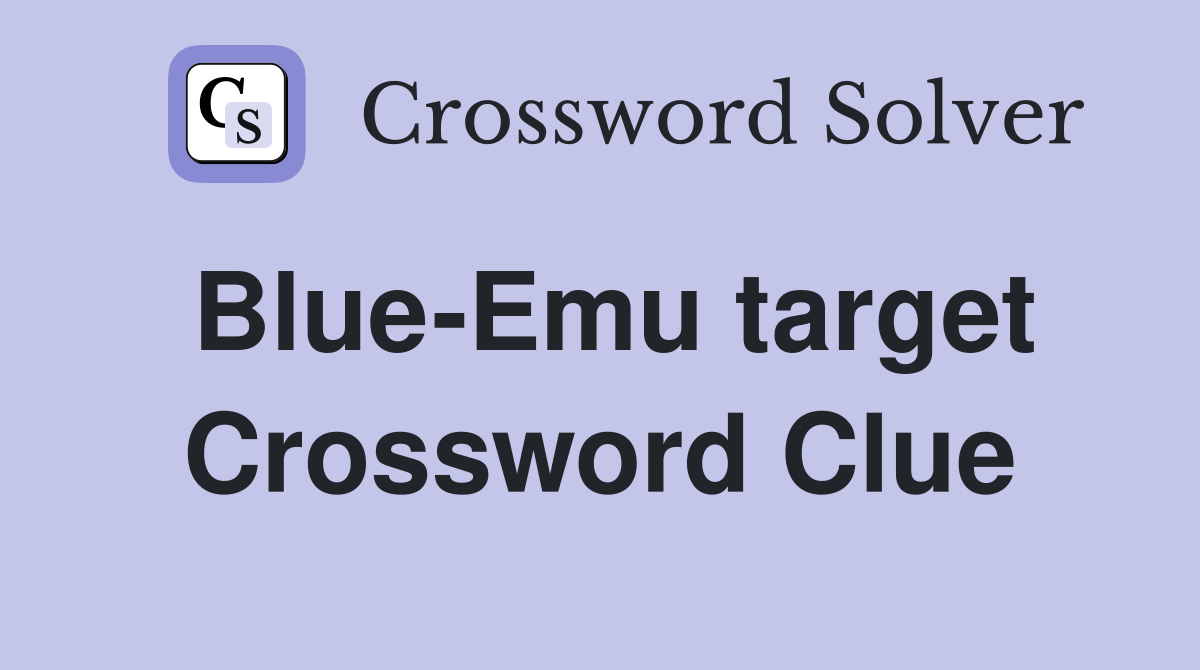 Blue-Emu target Crossword Clue
