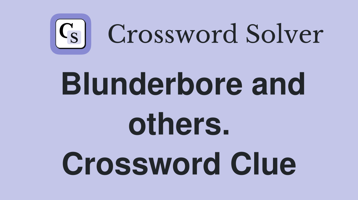 Blunderbore and others. Crossword Clue