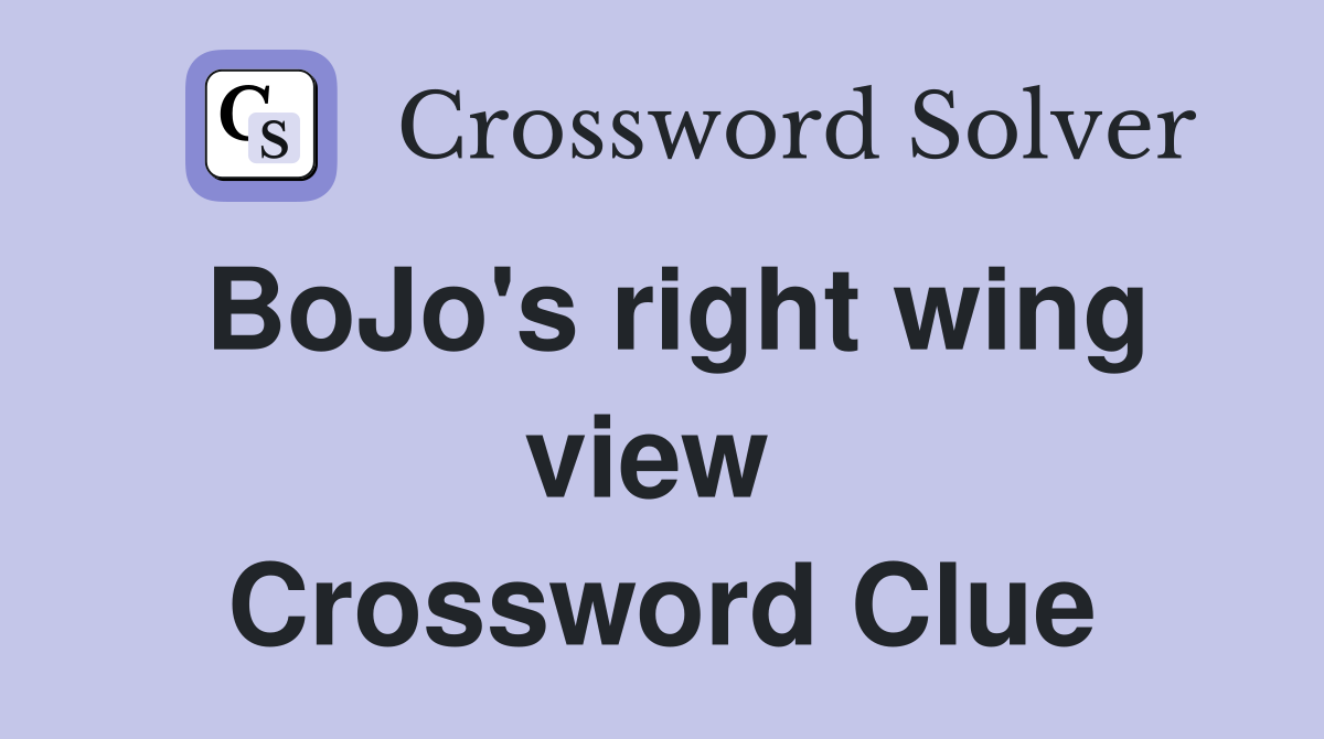 BoJo's right wing view  Crossword Clue