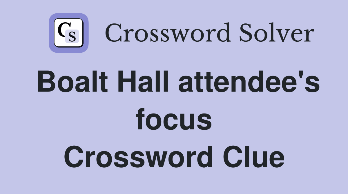 Boalt Hall attendee's focus Crossword Clue