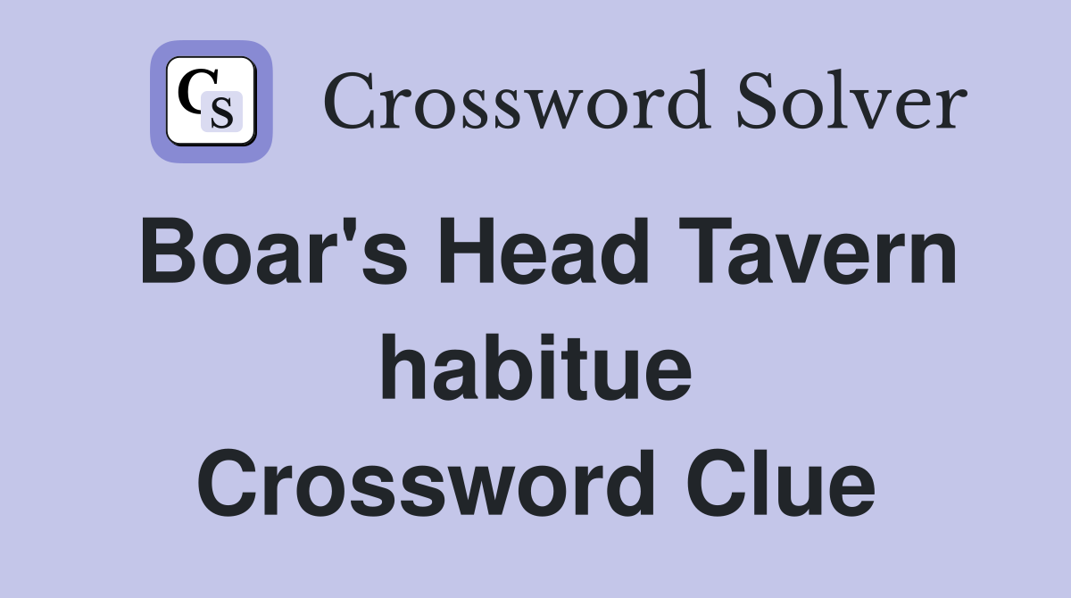 Boar's Head Tavern habitue Crossword Clue