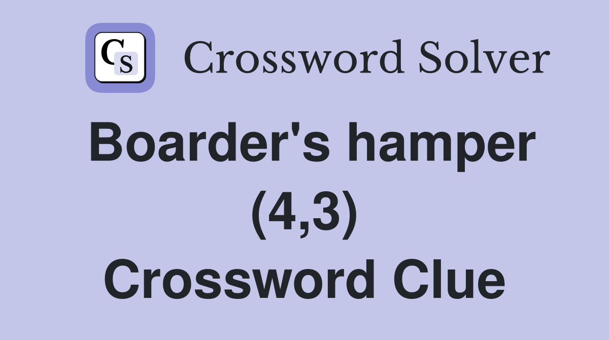 Boarder's hamper (4,3) Crossword Clue