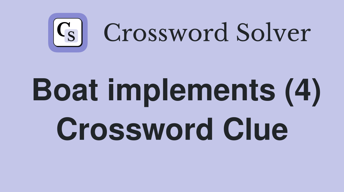 Boat implements (4) Crossword Clue