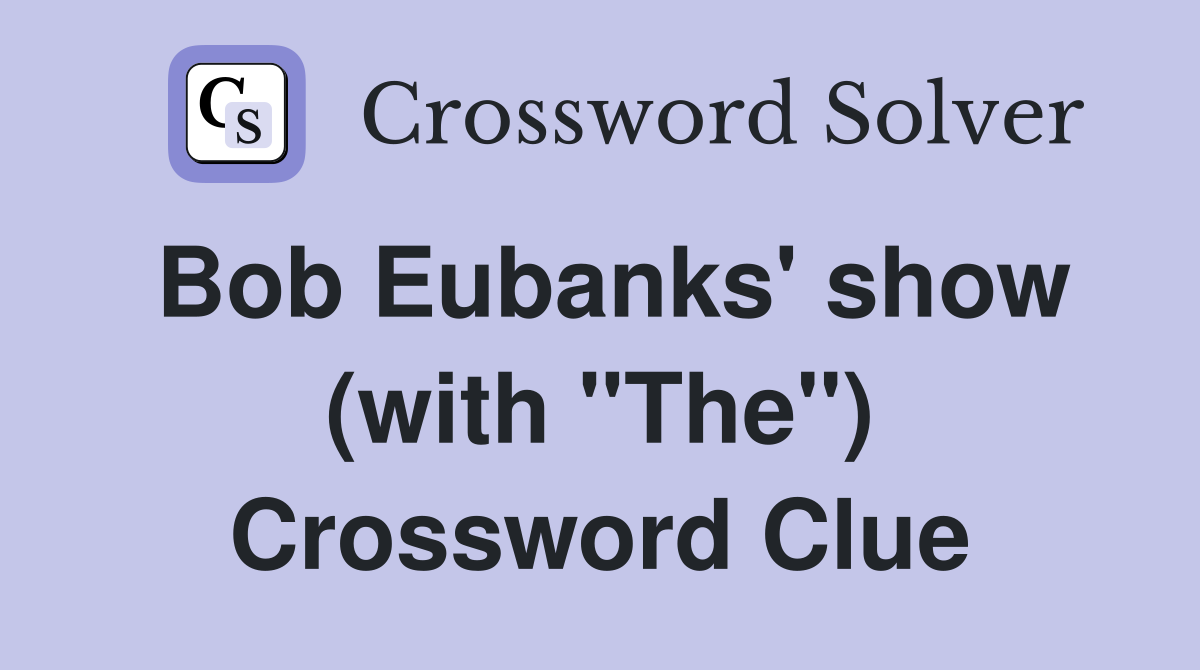 Bob Eubanks' show (with "The") Crossword Clue