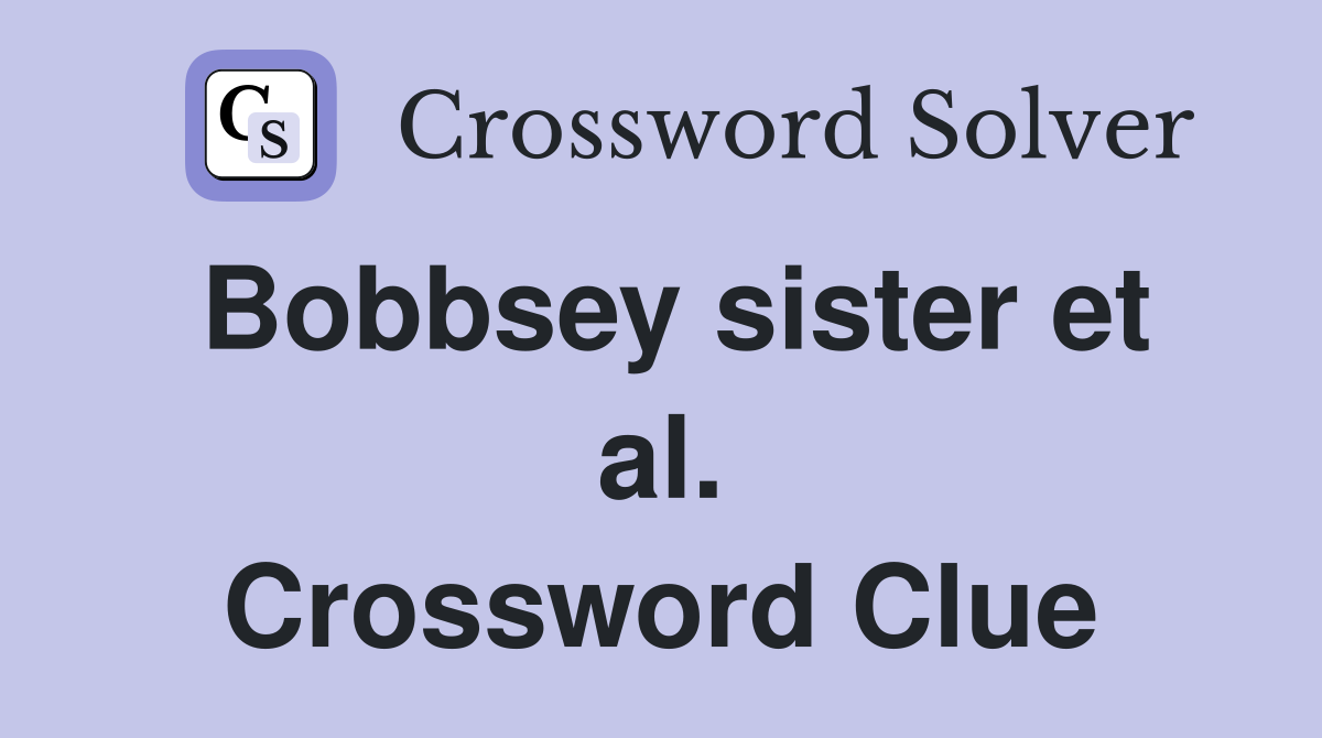 Bobbsey sister et al. Crossword Clue