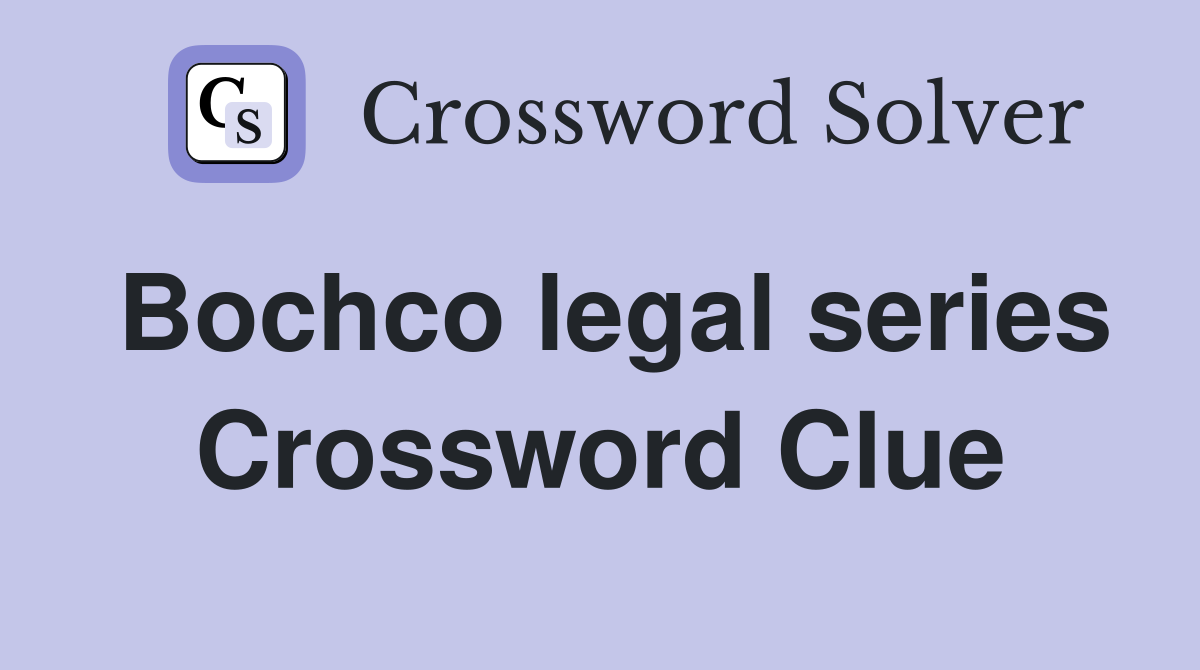 Bochco legal series Crossword Clue