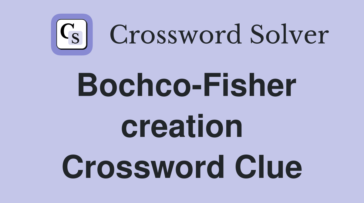 Bochco-Fisher creation Crossword Clue