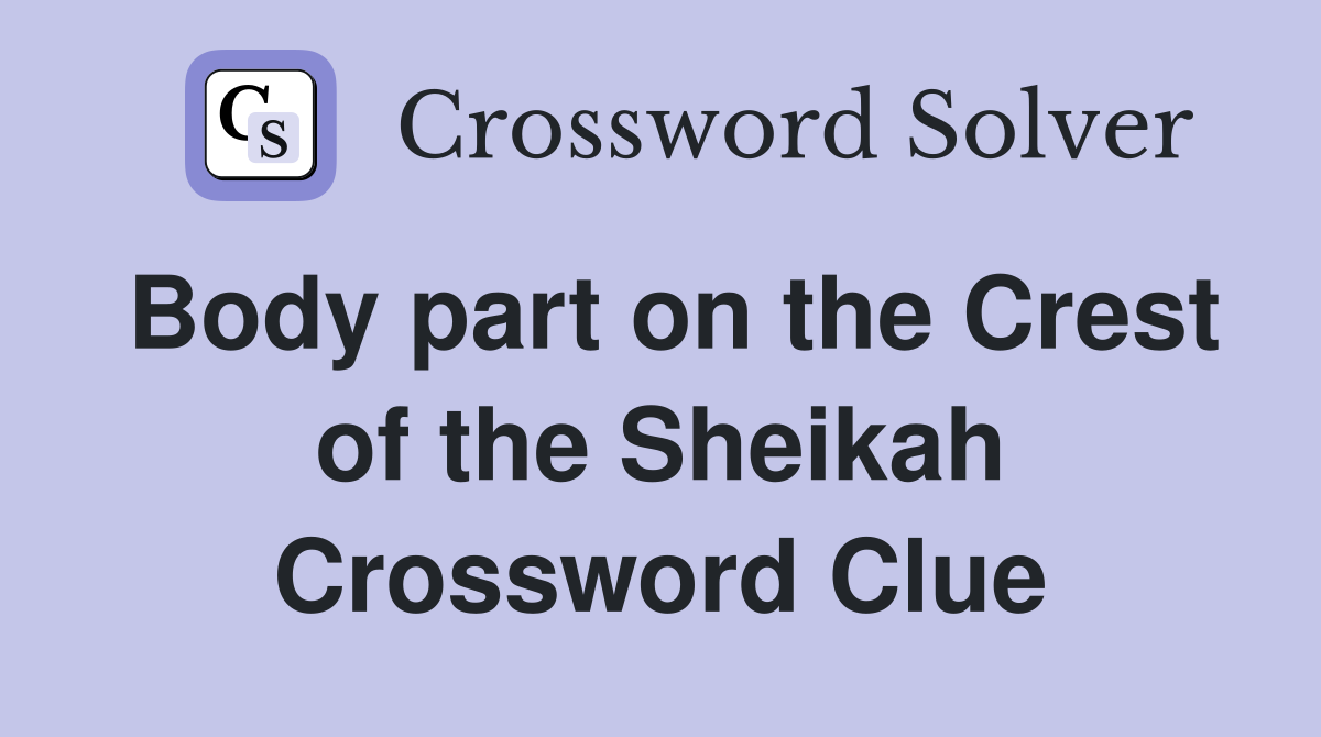Body part on the Crest of the Sheikah Crossword Clue