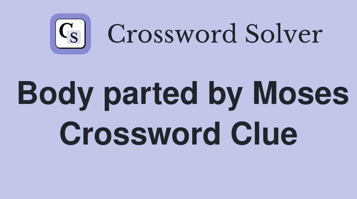 Body parted by Moses Crossword Clue