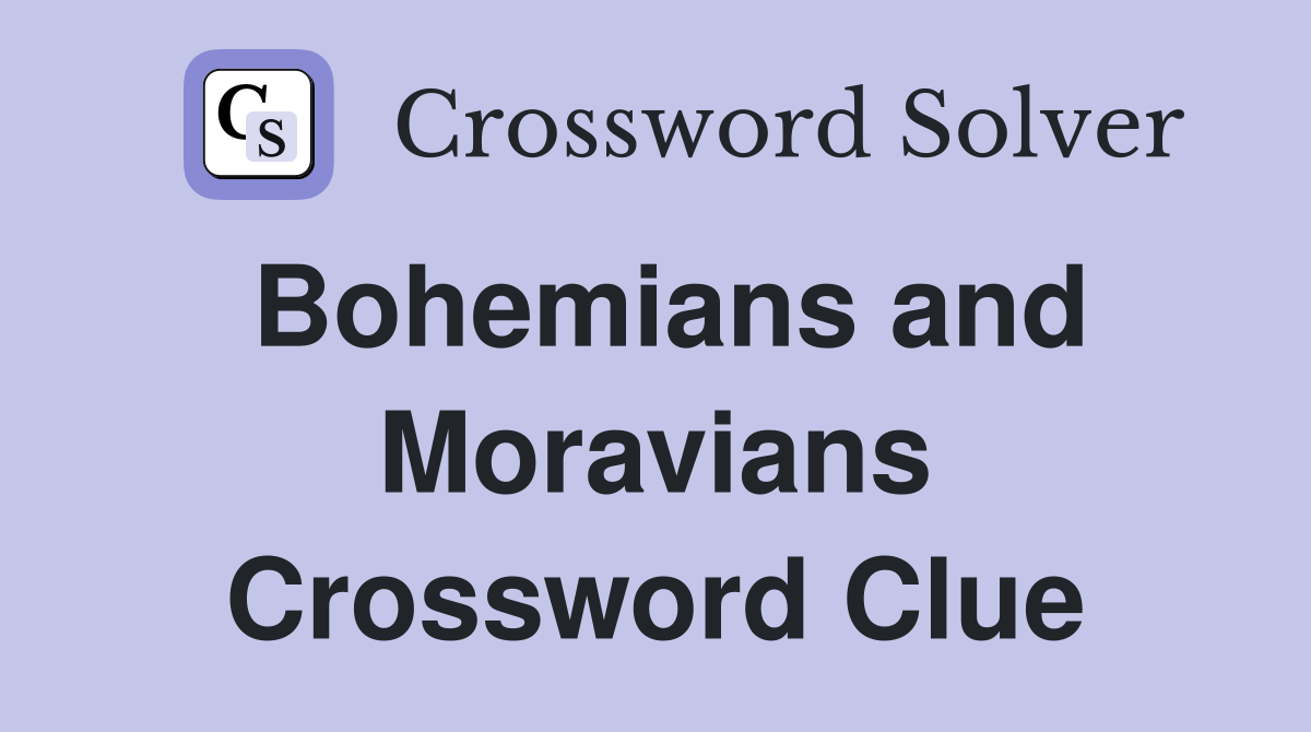 Bohemians and Moravians Crossword Clue