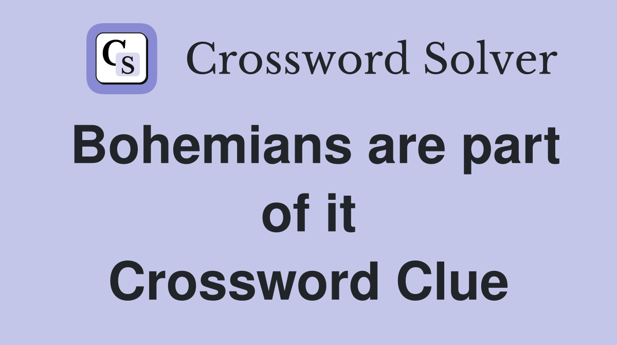 Bohemians are part of it Crossword Clue