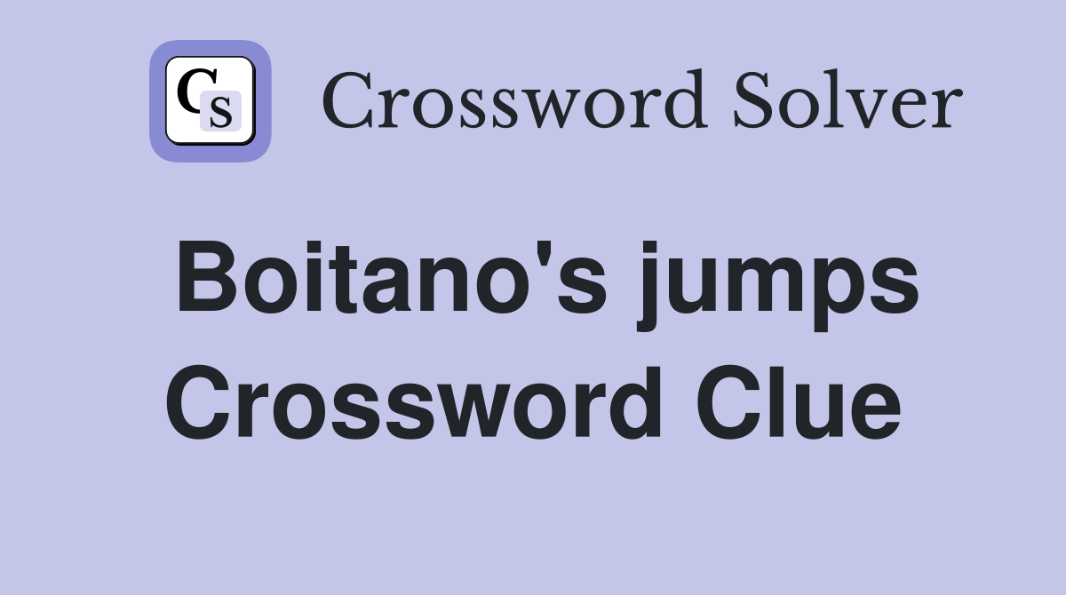 Boitano's jumps Crossword Clue