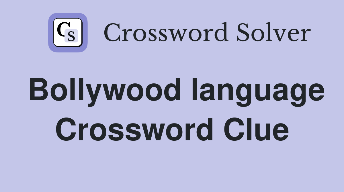 Bollywood language Crossword Clue