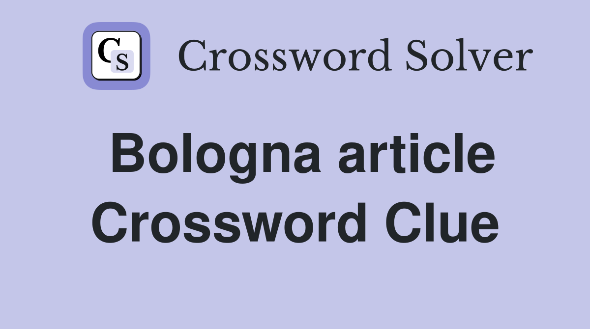 Bologna article Crossword Clue