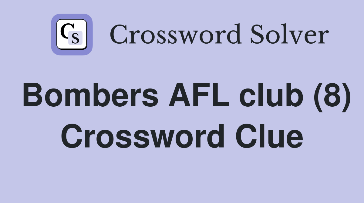 Bombers AFL club (8) Crossword Clue