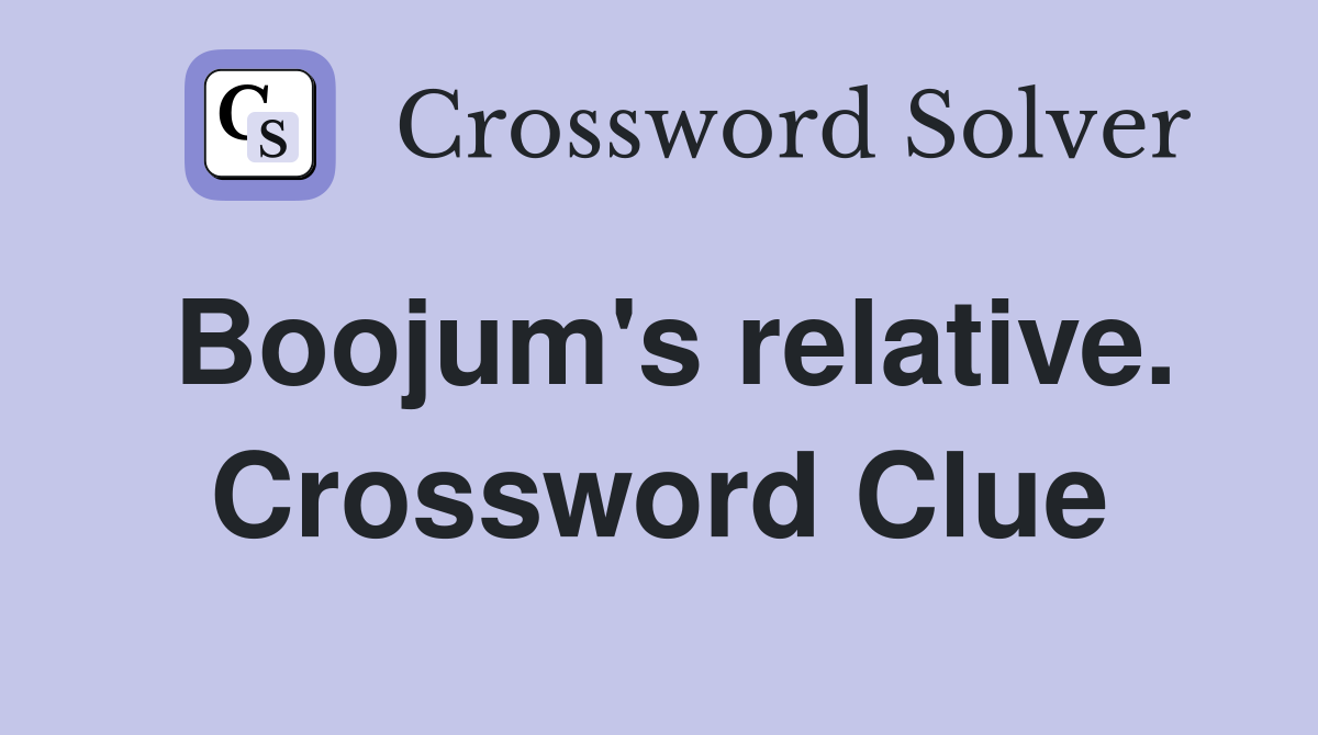 Boojum's relative. Crossword Clue