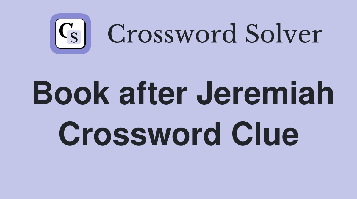 Book after Jeremiah Crossword Clue