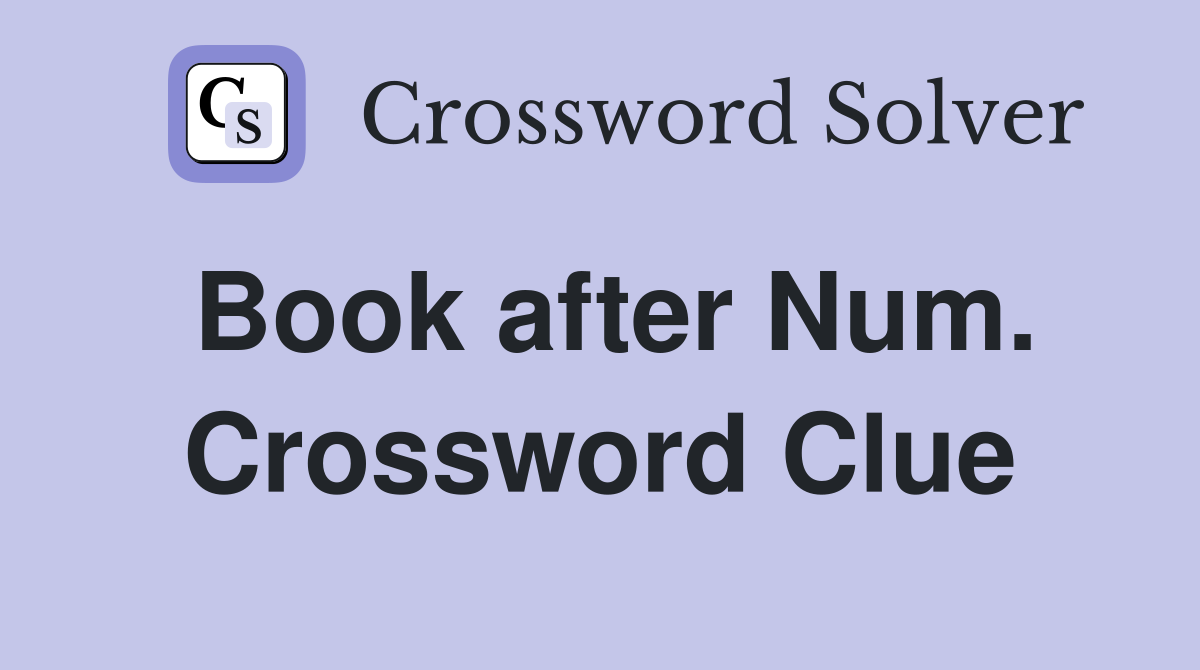 Book after Num. Crossword Clue