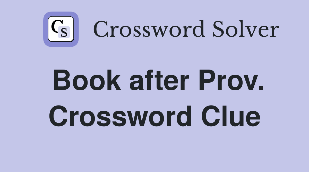Book after Prov. Crossword Clue