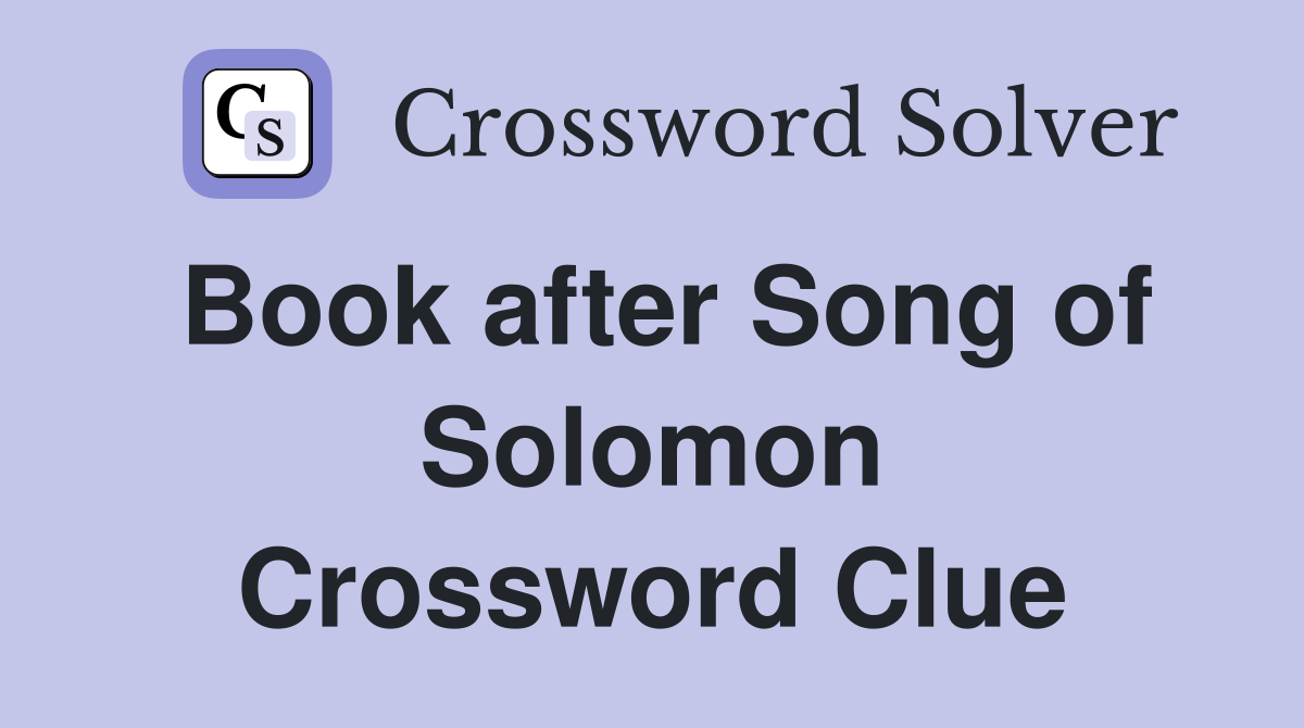 Book after Song of Solomon Crossword Clue