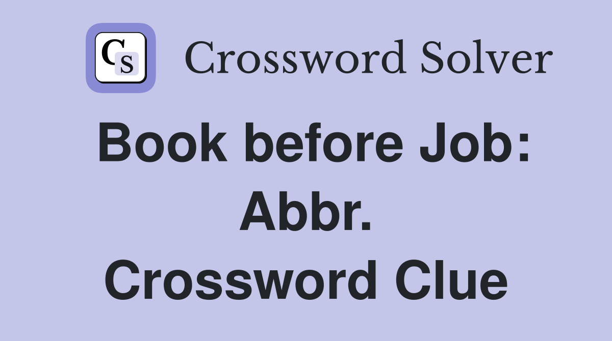 Book before Job: Abbr. Crossword Clue