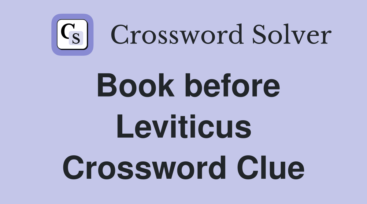 Book before Leviticus Crossword Clue
