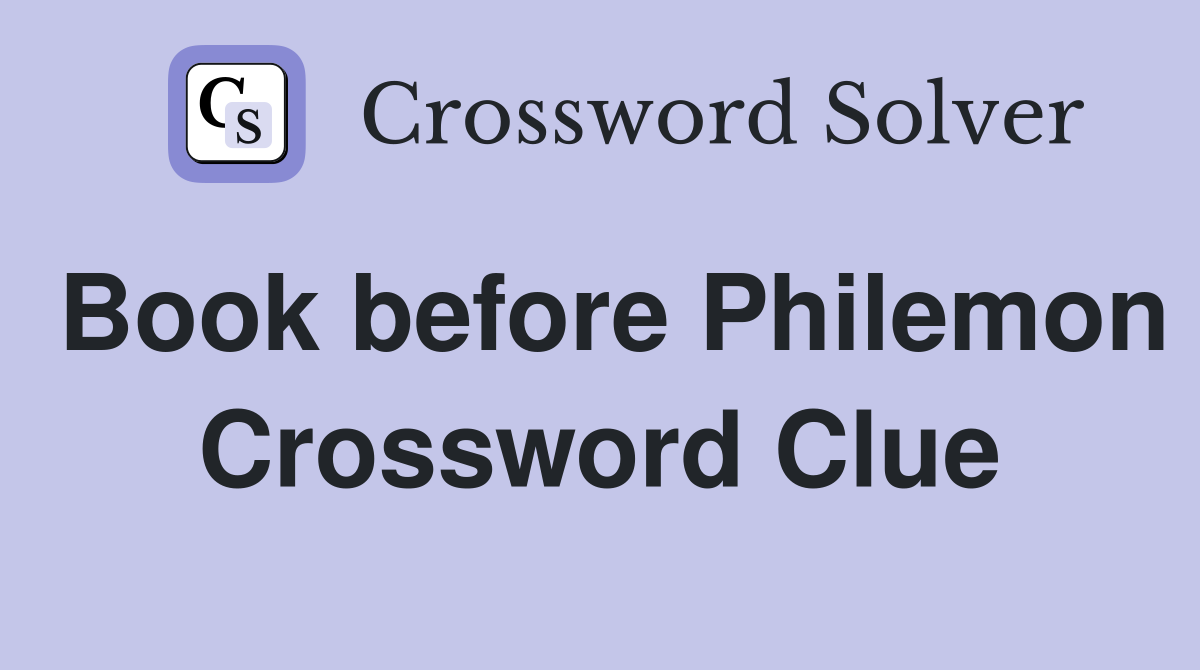 Book before Philemon Crossword Clue