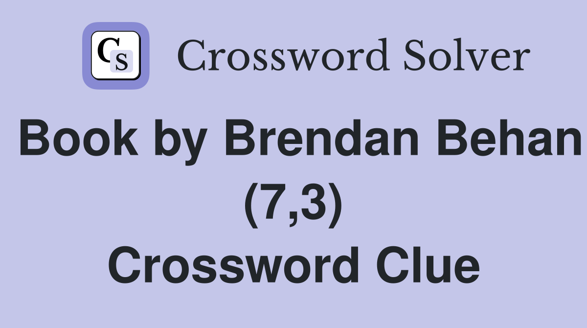 Book by Brendan Behan (7,3) Crossword Clue
