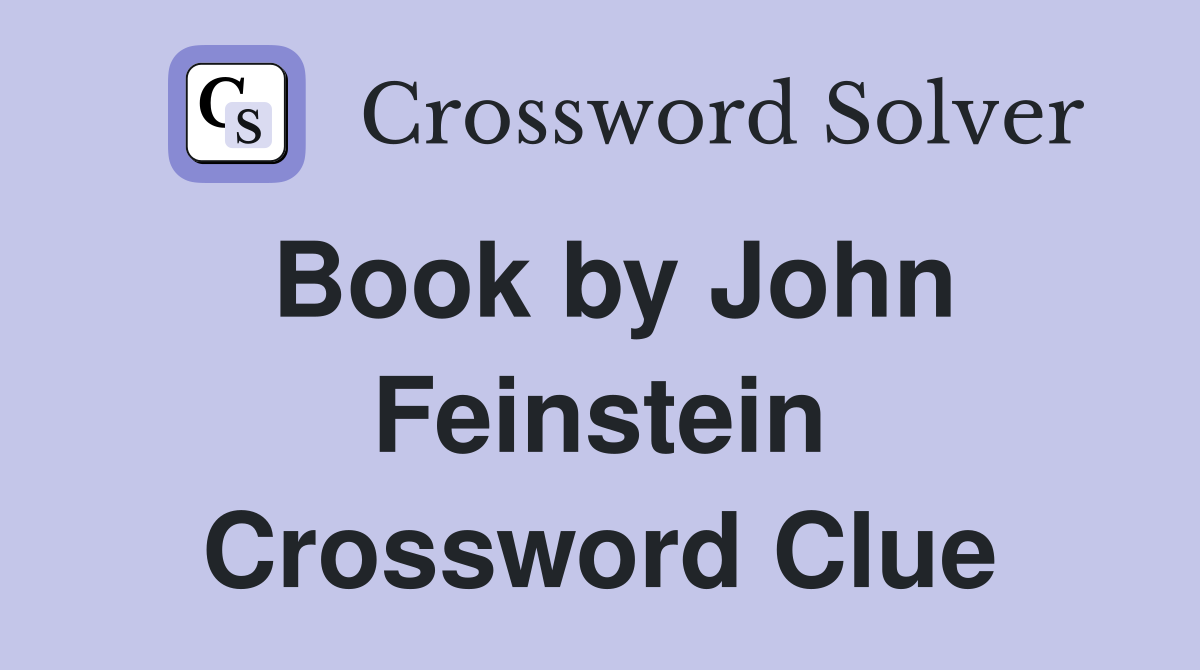 Book by John Feinstein Crossword Clue