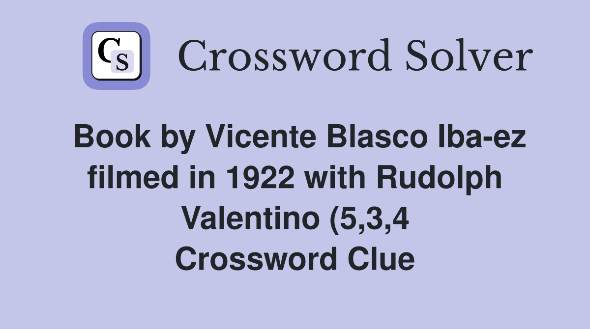 Book by Vicente Blasco Iba ez filmed in 1922 with Rudolph Valentino (5 Book by Vicente Blasco Iba ez filmed in 1922 with Rudolph Valentino (5