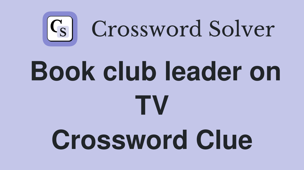 Book club leader on TV Crossword Clue