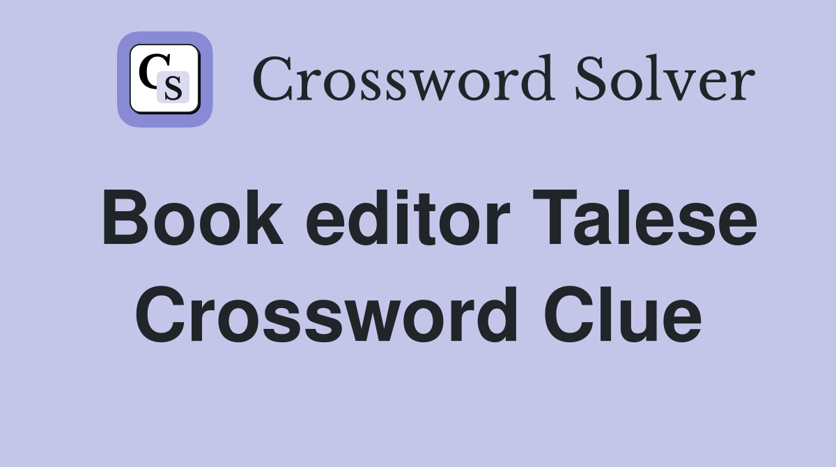 Book editor Talese Crossword Clue