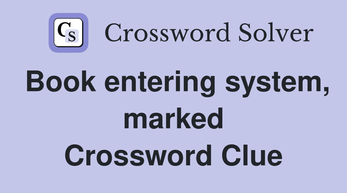 Book entering system, marked Crossword Clue