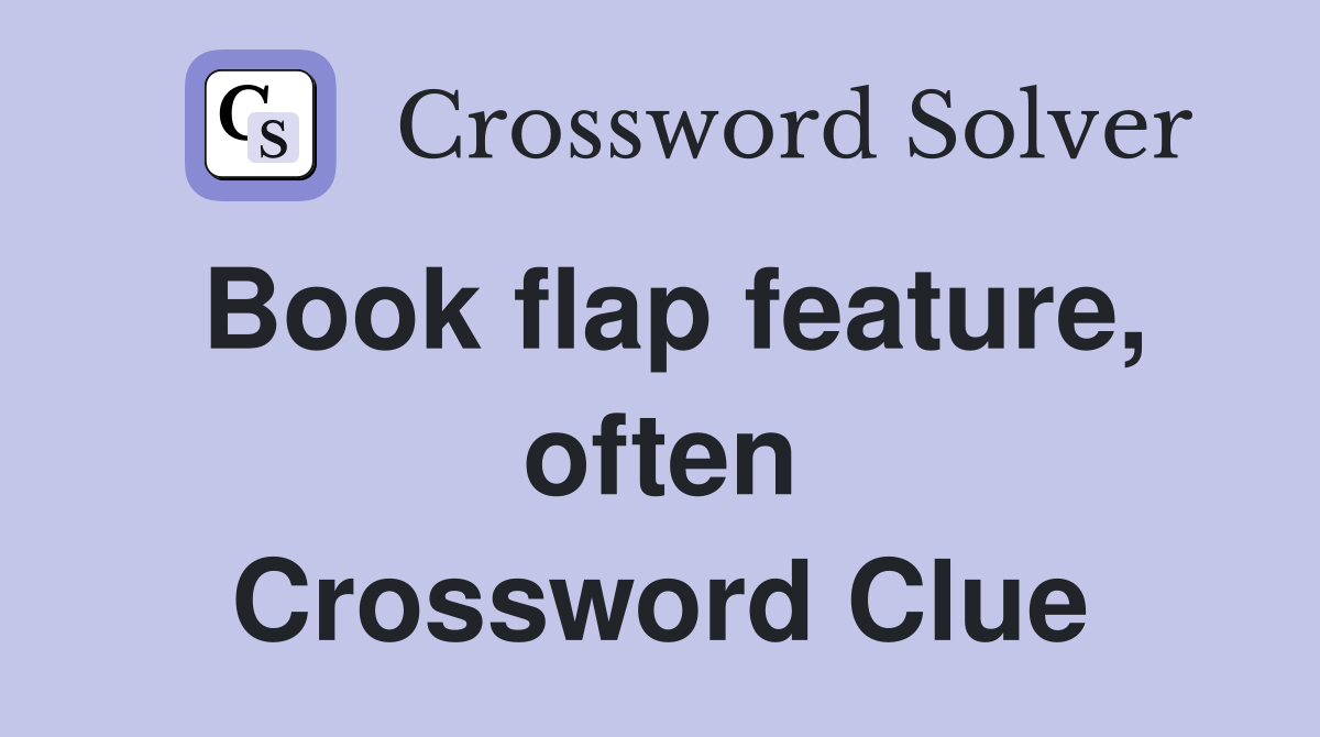 Book flap feature, often Crossword Clue