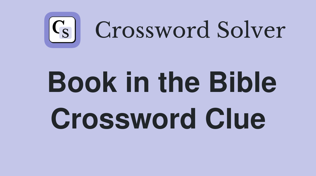 Book in the Bible Crossword Clue