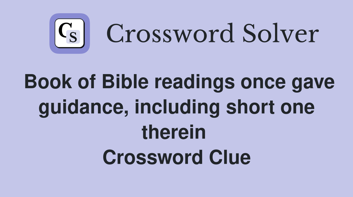 Book of Bible readings once gave guidance, including short one therein  Crossword Clue