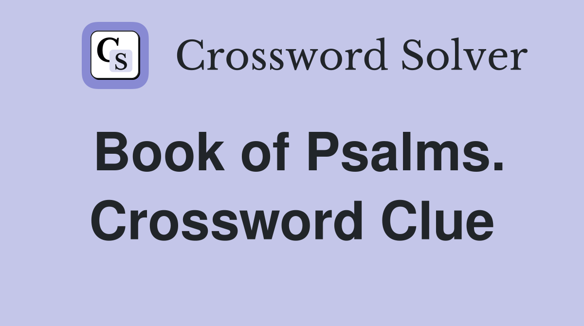 Book of Psalms. Crossword Clue