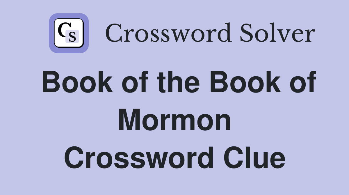 Book of the Book of Mormon Crossword Clue