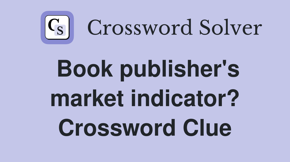 Book publisher's market indicator? Crossword Clue
