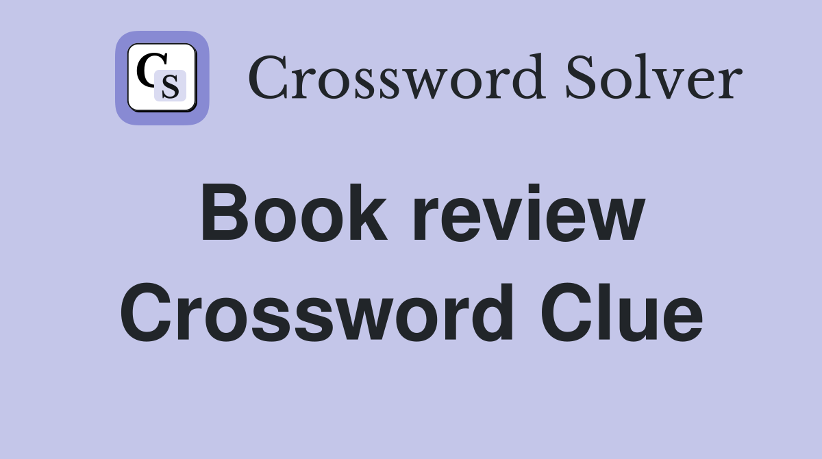 Book review Crossword Clue