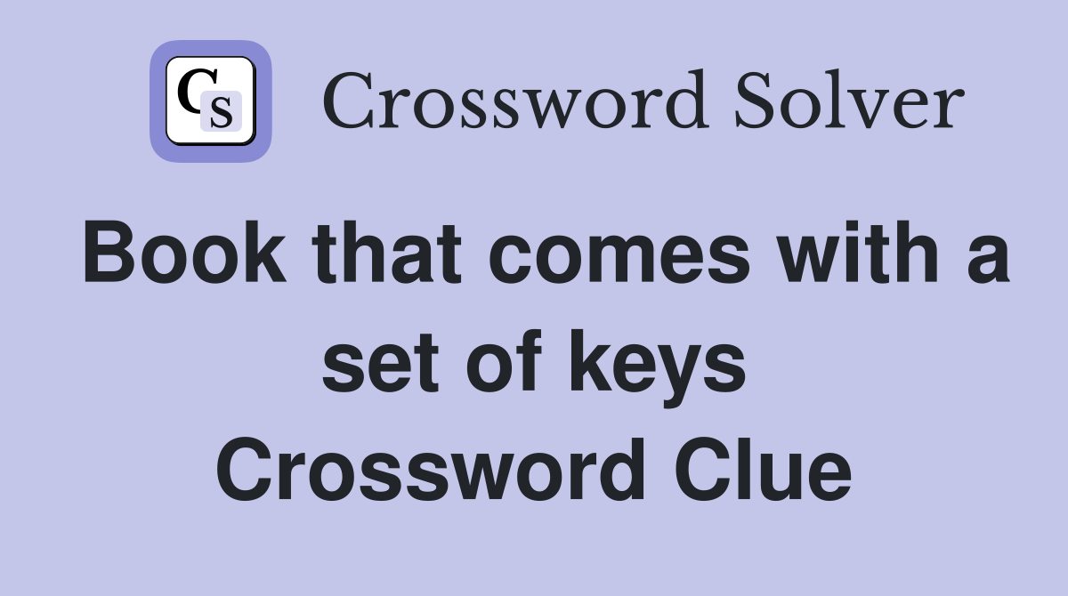 Book that comes with a set of keys Crossword Clue