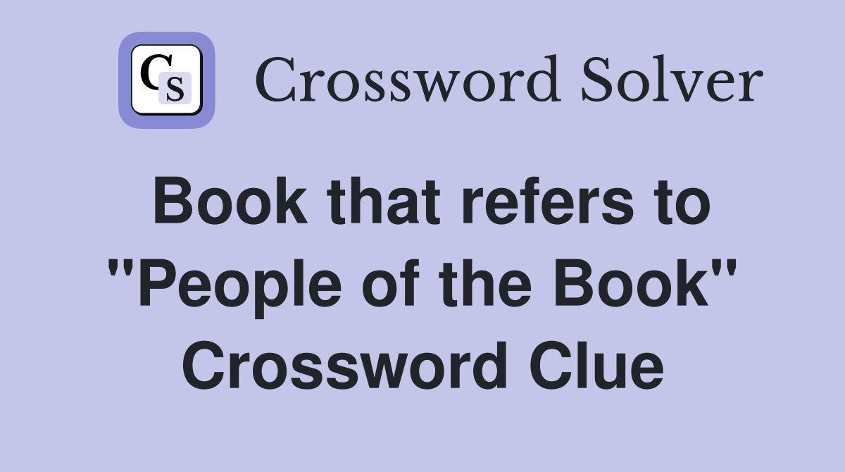 Book that refers to "People of the Book" Crossword Clue
