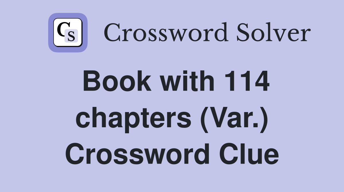 Book with 114 chapters (Var.) Crossword Clue