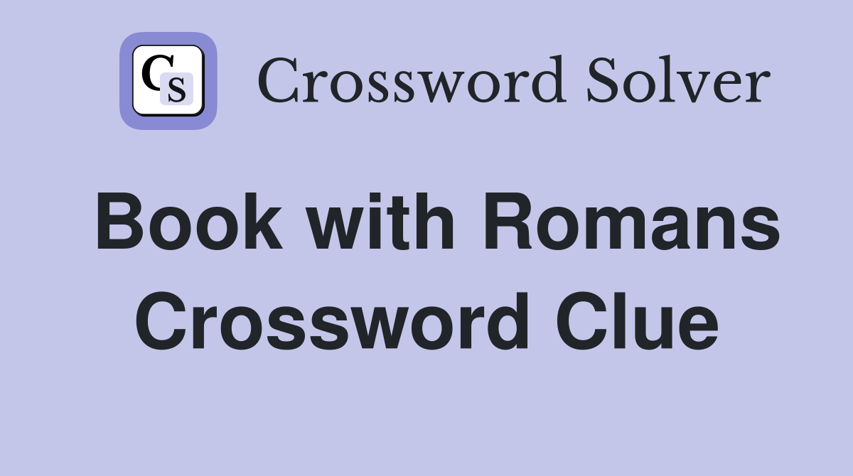 Book with Romans Crossword Clue