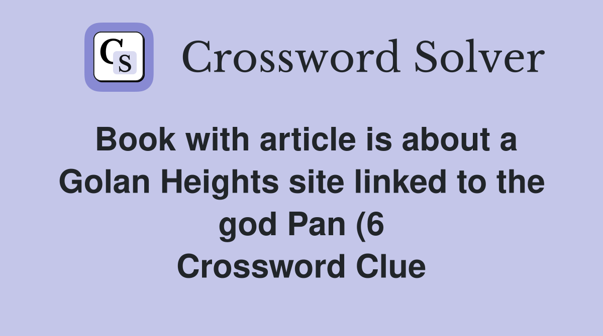 Book with article is about a Golan Heights site linked to the god Pan Book with article is about a Golan Heights site linked to the god Pan