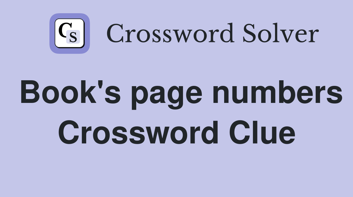 Book's page numbers Crossword Clue
