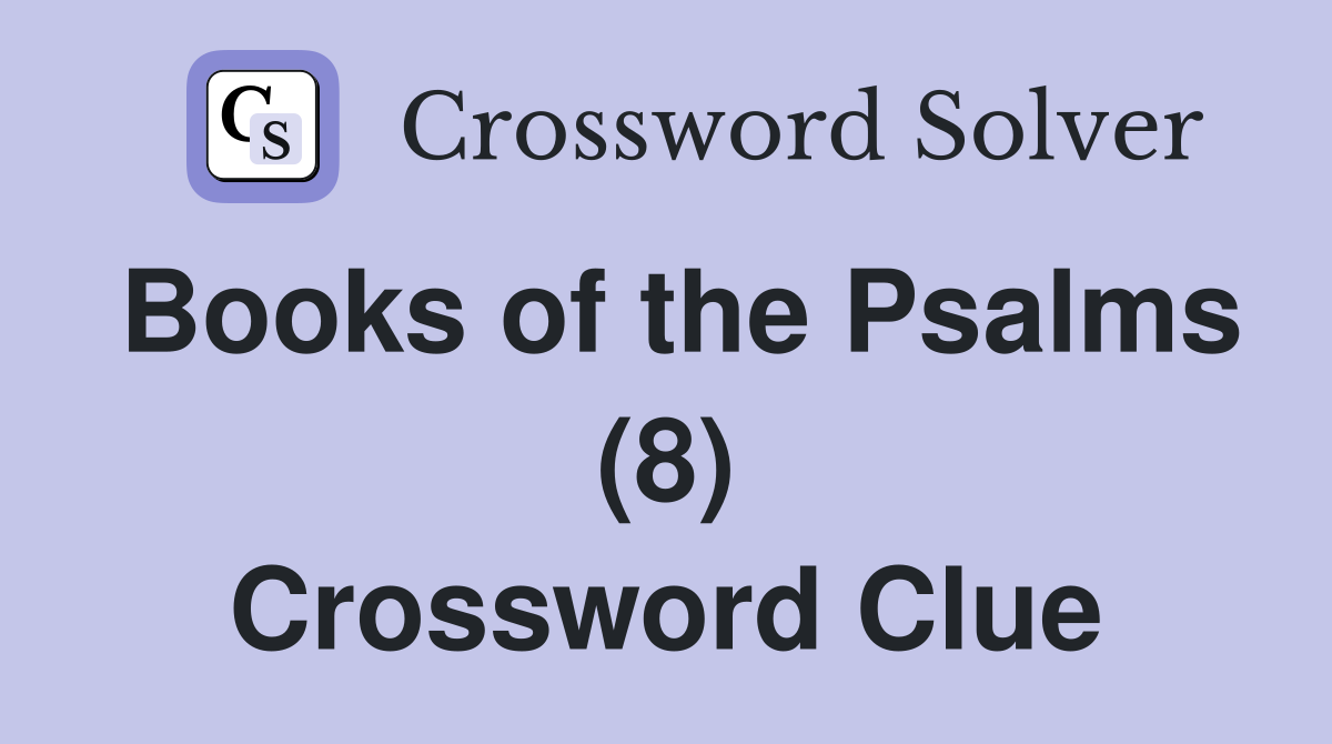 Books of the Psalms (8) Crossword Clue