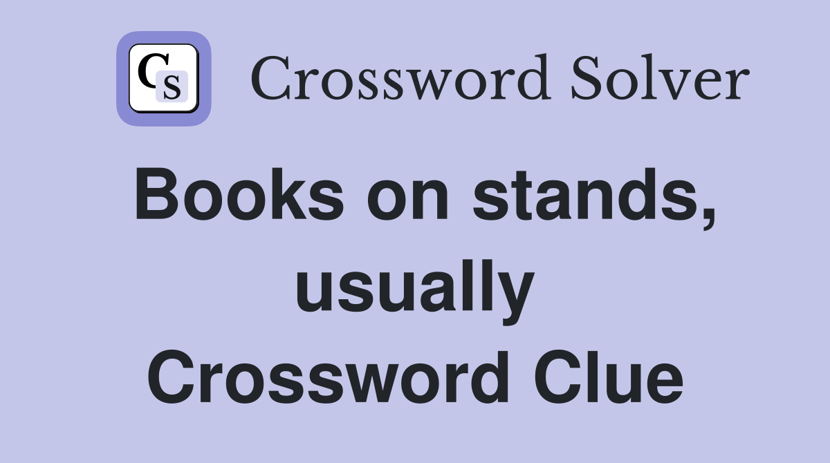 Books on stands, usually Crossword Clue