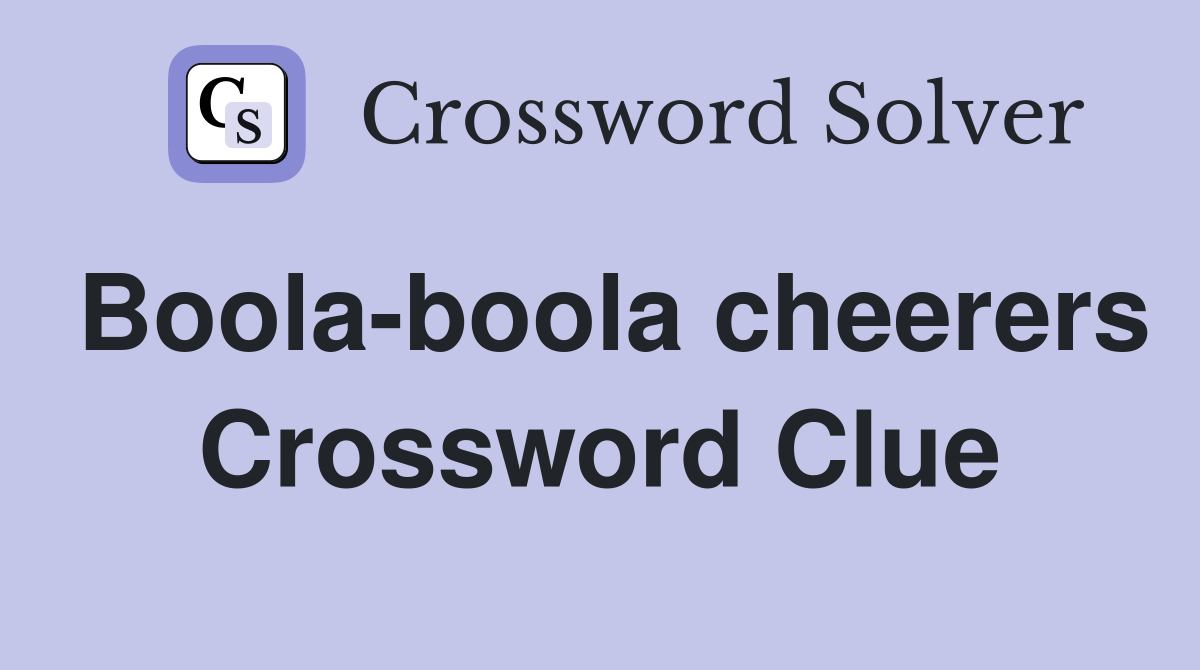 Boola-boola cheerers Crossword Clue