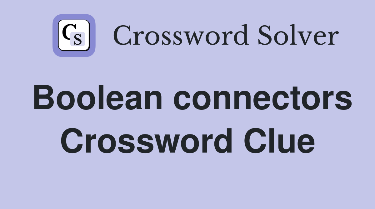 Boolean connectors Crossword Clue